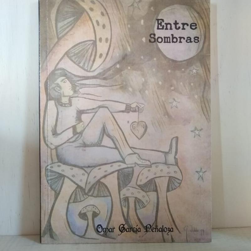 "Entre Sombras" Autor: Omar García Peñaloza