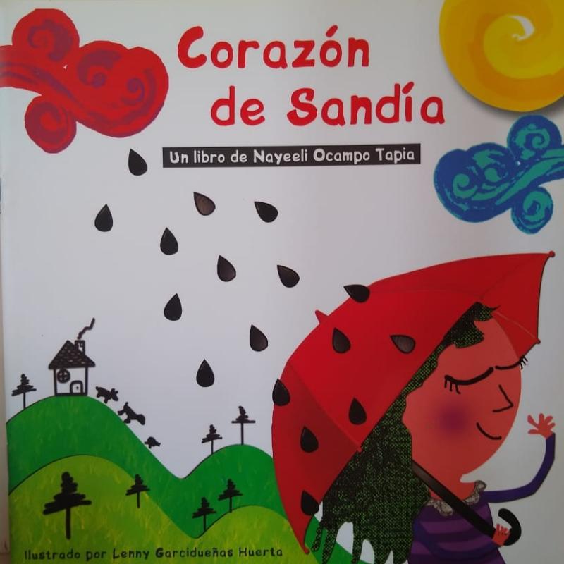 "Corazón de Sandia" Autor:Nayeli Ocampo Tapi