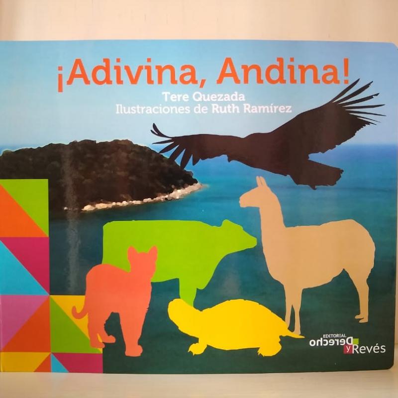 “Adivina Andina” Autor: Tere Quezada