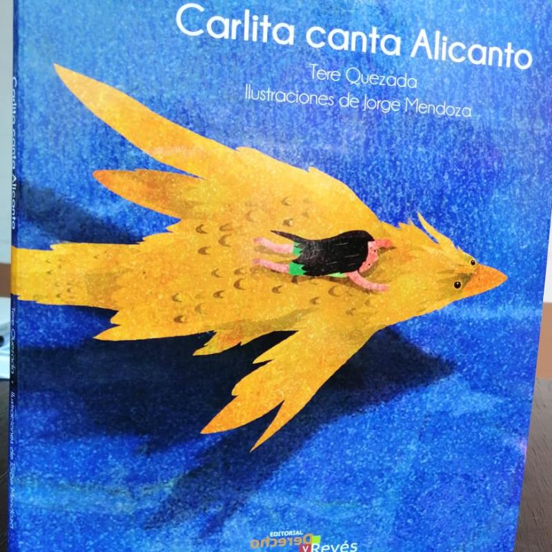 “Carlita canta alicanto” Autor: Tere Quezada