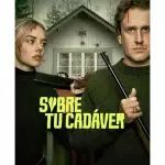 Sobre tu cadáver. 2026