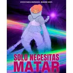 Solo necesitas matar 2026