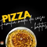 Pizza Familia c/Fritas Moda da casa