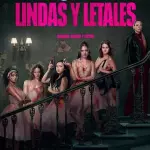 Lindas y letales 2026