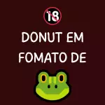 🔞 Donut em formato de 🐸(1 unidade)