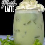 MATCHA LATTE