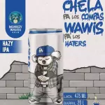 CHELA PA LOS CUATES WAWIS PA LOS....