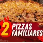 2 PIZZAS FAMILIARES