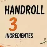 HANDROLL 3 INGREDIENTES