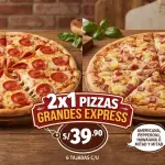 2x1 Pizzas Grandes Express