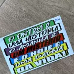 ADESIVO FRASE ( O ONTEM É UMA...)