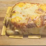 LASAÑA POLLO CHEDDAR