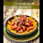 CEVICHE DE CHICHARRÓN