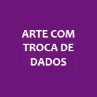 Artes com troca de dados