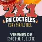 2X1 CÓCTELES CON/SIN ALCOHOL