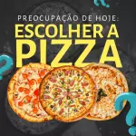 TERÇA DA PIZZA