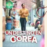 Un destino en corea 2026