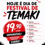 FESTIVAL DE TEMAKI R$19,90 cada