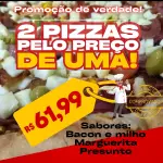 DUAS PIZZAS GRANDES