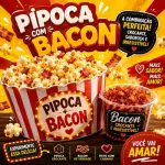 PIPOCA  COM BACON