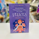 PADRES TRANQUILOS, HIJOS FELICES