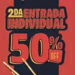 2DA ENTRADA INDIVIDUAL AL 50% OFF