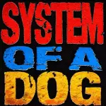 SISTEM OF A DOG (BACON)