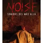 Noise:sonidos del más allá 2025
