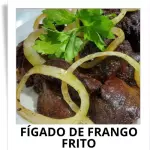 Fígado de Galinha frito