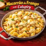 Macarrão Frango com Catupiry