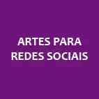 Artes para redes sociais