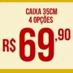 CAIXA 35CM - 4 OPÇÕES