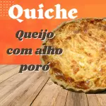 Quiche de queijo com alho poró