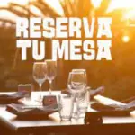 RESERVA tu mesa