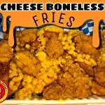 FRIES CHEESE BONELESS