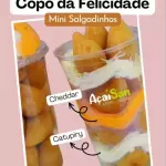 Copo da Felicidade de Salgados