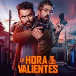 La hora de los valientes