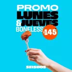 Jueves Boneless $145