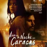 Aún es de noche en caracas 2025