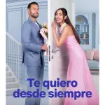 Te quiero desde siempre 2026