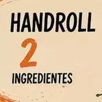 HANDROLL 2 INGREDIENTES