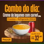 Combo do dia: creme de leg c carne