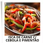 Iscas de Carne c/ Cebola e pimentão
