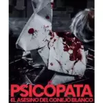 Psicópata el asesino del conejo