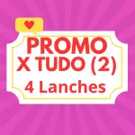 PROMO X TUDO 4 LANCHE