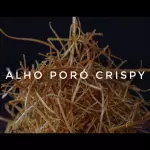 Alho Poro Crispy